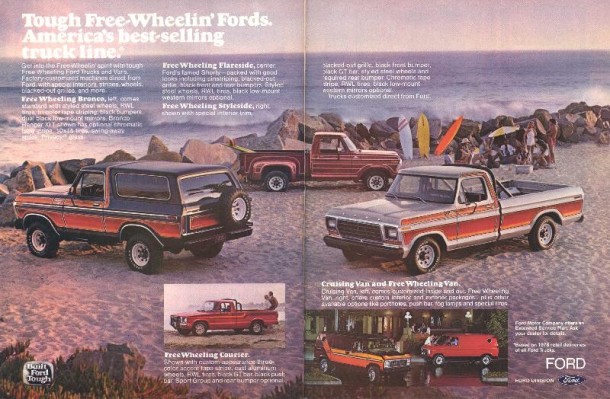 Though free wheeling' Fords. America's best-selling truck line, 1978