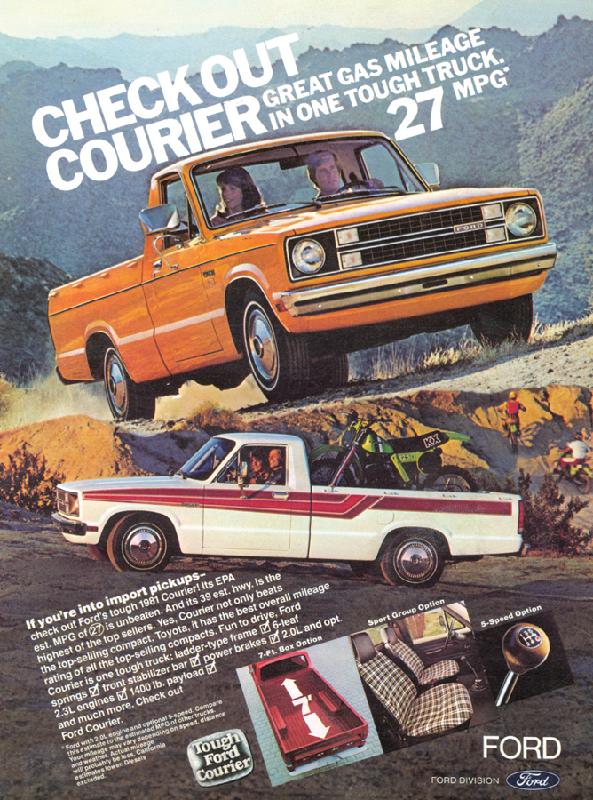 Check out Courier, great gas mileage in one tough truck, 1981