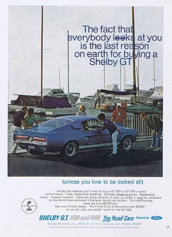 The fact that everybody looks at you is the last reason on earth for buying a Shelby GT, 1967