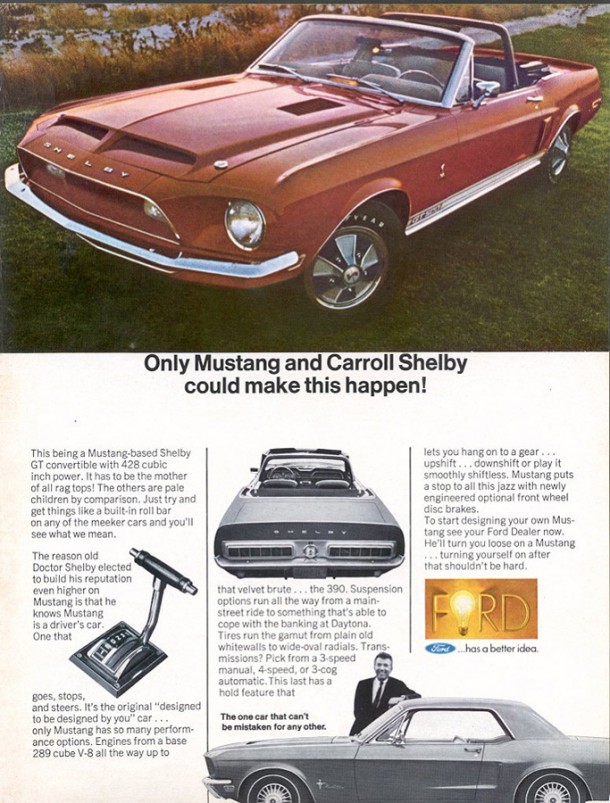 Only Mustang and Carroll Shelby could make this happen, 1968