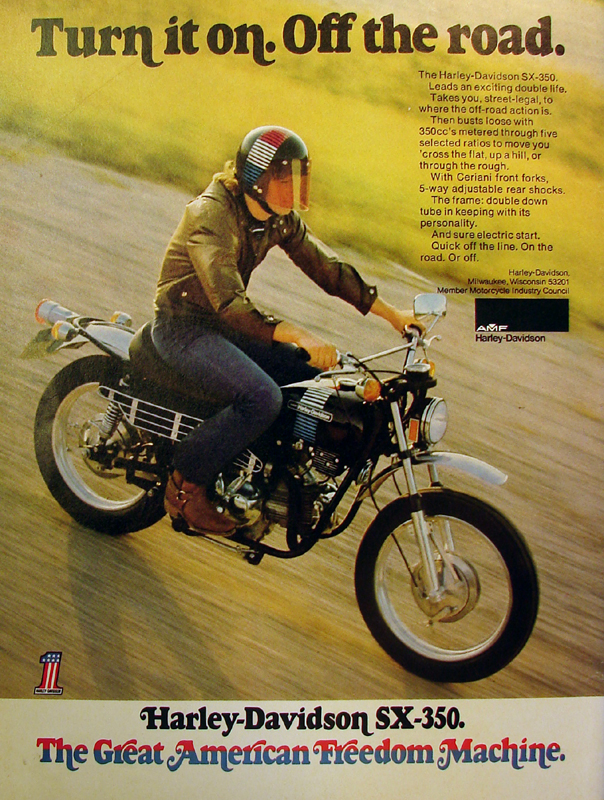 Harley-Davidson SX-350. The Great American Freedom Machine, 1973